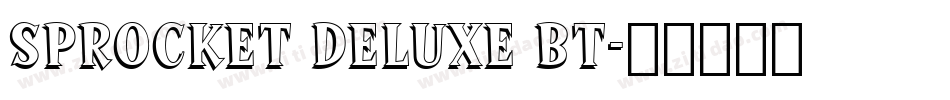 Sprocket Deluxe BT字体转换